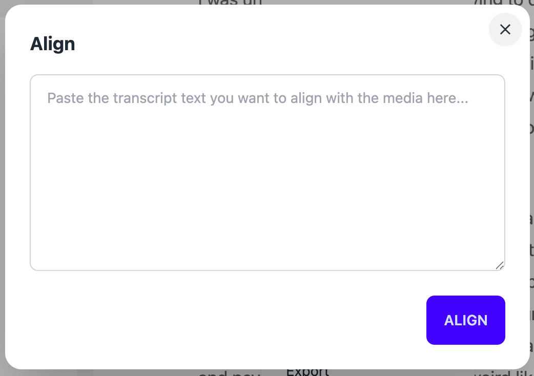Aligning a pasted transcript to media.