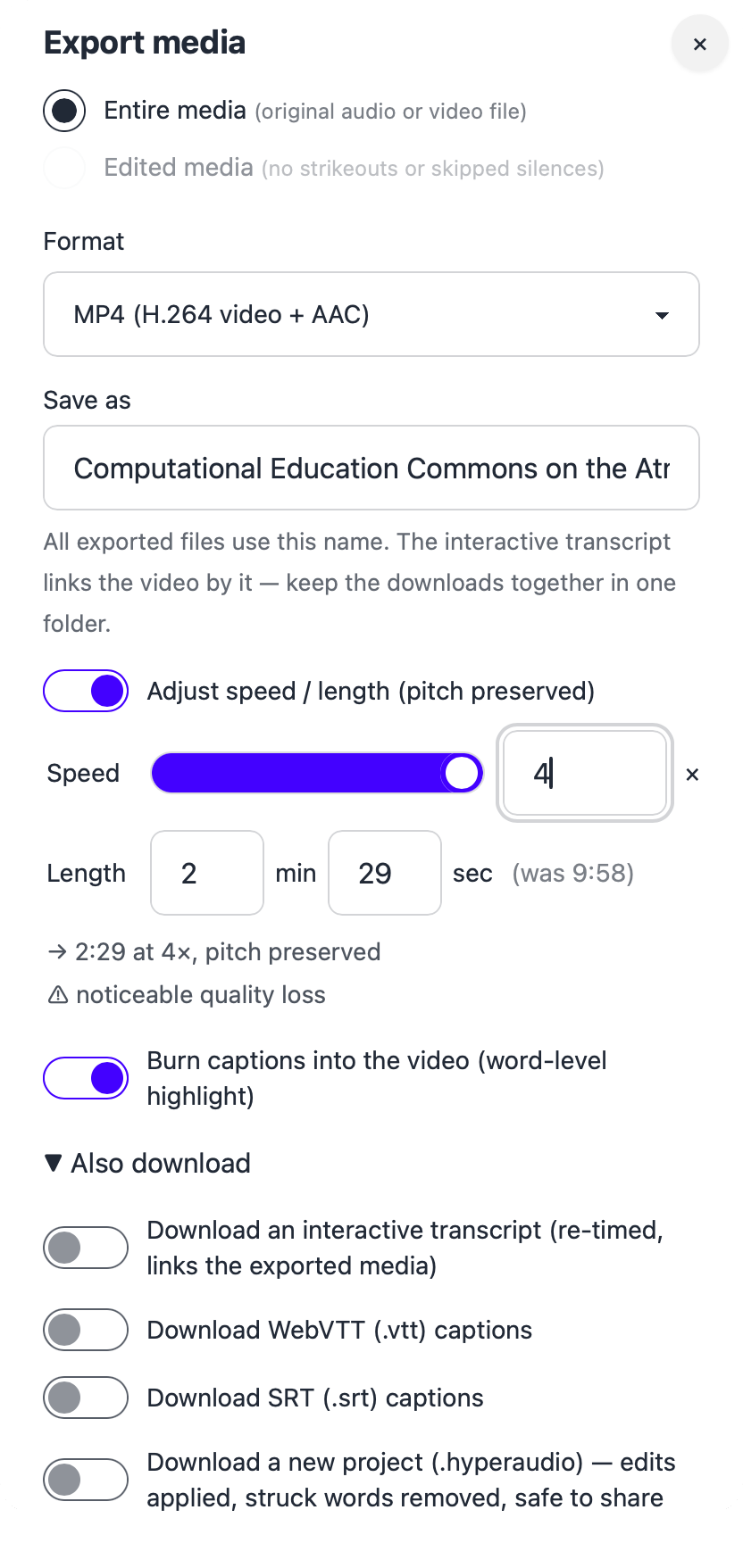Export media dialog: choose entire or edited media, format, file name, adjust speed or length with pitch preserved, burn in captions, and also download an interactive transcript, captions and a project file.
